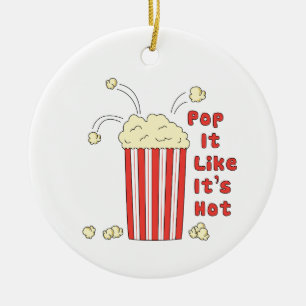 Pop es ist so, als wäre es heiß keramik ornament