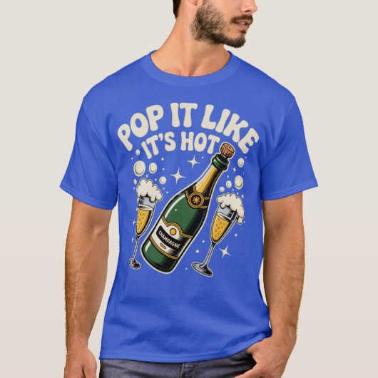 Pop es ist so, als wäre es heiß T-Shirt (Vorderseite)