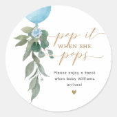 Pop es, wenn sie Pop Balloon Greenerenery Baby Dus Runder Aufkleber (Vorderseite)