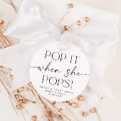 Pop es, wenn sie Pop Runde Baby Dusche Gefallen Ta Geschenkanhänger