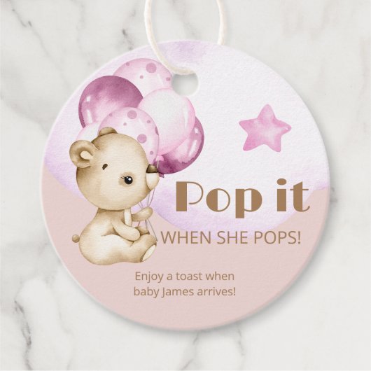 Pop es, wenn sie Teddy Bear Baby Dusche Pop Geschenkanhänger (Vorderseite)