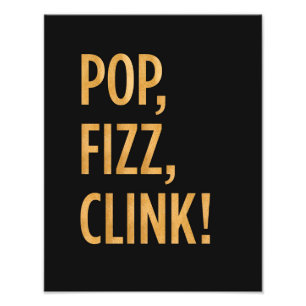 Pop. Fizz. Clink. Druck