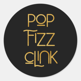 Pop Fizz Clink Elegante Typografie Geburtstag Runder Aufkleber