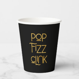 Pop Fizz Clink Elegante Typografie Pappbecher