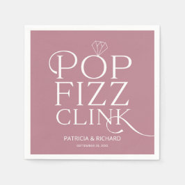 Pop Fizz Clink Engagement Party Dusty Pink Serviette