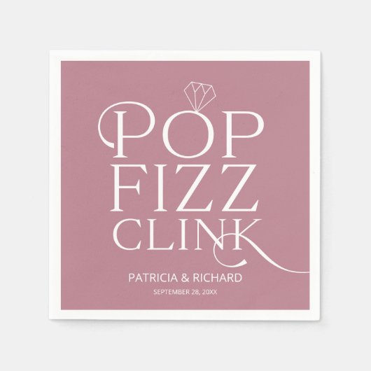 Pop Fizz Clink Engagement Party Dusty Pink Serviette (Vorderseite)