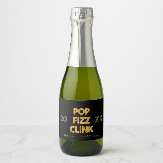 Pop Fizz Clink Moderne Typografie Neujahr Schaumweinetikett (Vorderseite)
