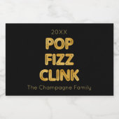 Pop Fizz Clink Moderne Typografie Neujahr Schaumweinetikett (Einzelnes Label)