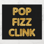 Pop Fizz Clink Moderne Typografie Neujahr Schaumweinetikett (Einzelnes Label)