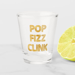 Pop Fizz Clink Moderne Typografie Neujahr Schnapsglas