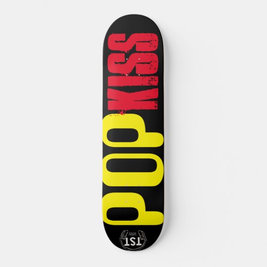 POP KISS Skateboard (Vorderseite)