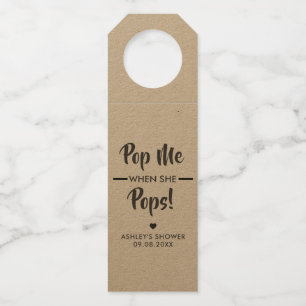 Pop Me when she Pops, Baby Showgift Tag, Kraft Flaschenanhänger