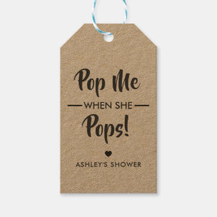 Pop Me when she Pops, Baby Showmarke, Kraft Geschenkanhänger
