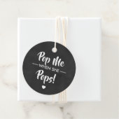 Pop mich, wenn sie Pop, Babydusche, Halbpension Geschenkanhänger (Beispiel)