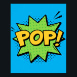 Pop! Pop Art Comic Burst Poster<br><div class="desc">Mit diesem "Pop!" Pop Kunstdesign erwecken Sie Ihren Raum mit Energie und Spannung. Inspiriert durch die explosiven Bilder klassischer Comic-Bücher, erfasst dieses dynamische Stück den Augenblick einer platzenden Handlung und macht es zu einer lebendigen und mutigen Ergänzung zu jedem Raum.</div>