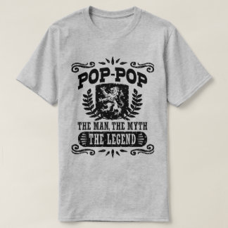 Pop Pop Der Mann der Mythos der Legende T-Shirt