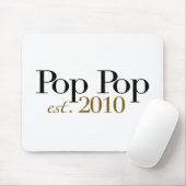 Pop-Pop Est 2010 Mousepad (Mit Mouse)