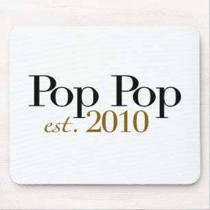 Pop-Pop Est 2010 Mousepad