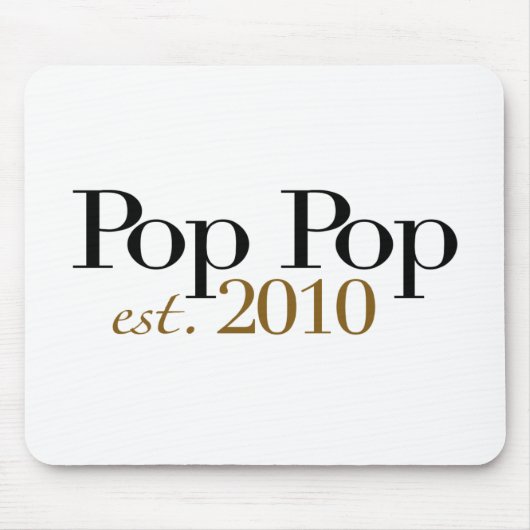 Pop-Pop Est 2010 Mousepad (Vorne)