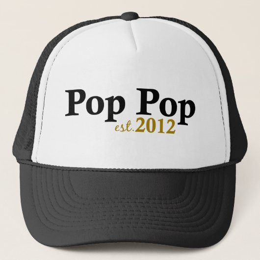Pop-Pop est 2012 Truckerkappe (Vorderseite)