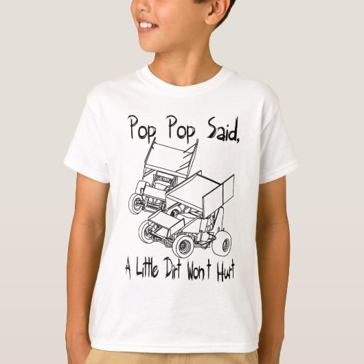 Pop-Pop sagte, dass ein wenig Schmutz nicht T-Shirt (Vorderseite)