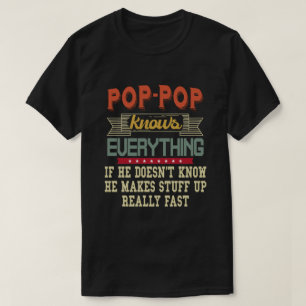 Pop-Pop weiß alles Funny Großvater Geschenk T-Shirt