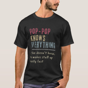 Pop Pop wissen alles Großvater Geschenk T-Shirt
