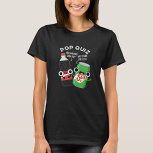 Pop Quiz Funny Soda Pop Puff T-Shirt
