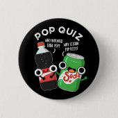 Pop Quiz Funny Soda Pop Pun Dark BG Button (Vorderseite)