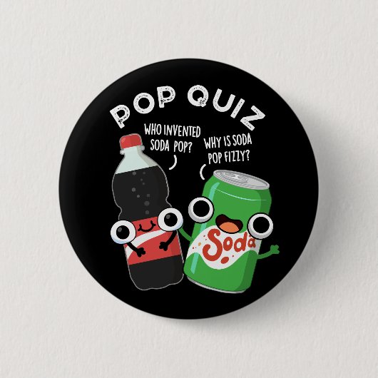 Pop Quiz Funny Soda Pop Pun Dark BG Button (Vorderseite)