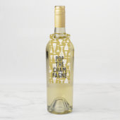 POP THE CHAMPAGNE White on Gold Weingläser Flaschenanhänger (Auf Flasche)