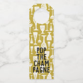 POP THE CHAMPAGNE White on Gold Weingläser Flaschenanhänger (Vorderseite)