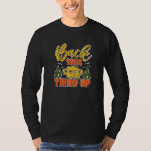 Pop Up Camper Rücken Das Ding Rv Zelt Anhänger Cam T-Shirt