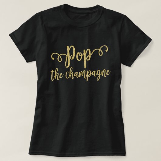 Pop Verlobung Champagne Bridal Feier T-Shirt (Design vorne)