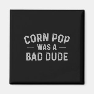 Pop war ein schlechter Typ Funny Election 2020 Mem Magnet