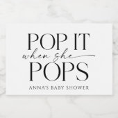 Pop, wenn sie Pop Personalisiert Baby Dusche Gefal Schaumweinetikett (Einzelnes Label)
