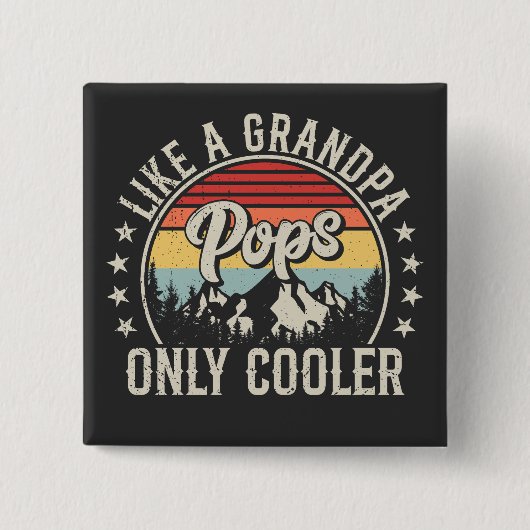 Pop wie ein Großvater nur Cooler, rétro Square Button (Vorderseite)