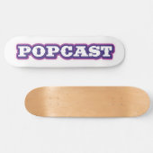 POPCAST-Skateboarddeck Skateboard (Horizontal)