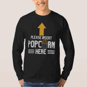 Popcorn hier Pop Eater Graphic einfügen T-Shirt
