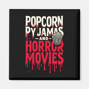Popcorn Pajamas und Horror Filme Beängstigender Ho Magnet