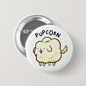 Popcorn Popcorn Puppy Dog Pun Button Button (Vorne & Hinten)