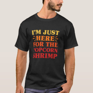 Popcorn Shrimp I Liebe Popcorn Shrimp Funny Food T-Shirt