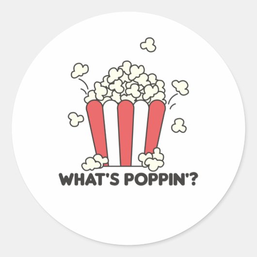 Popcorn Whats Poppin Funny Sprichwort Runder Aufkleber (Vorderseite)