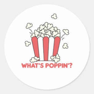 Popcorn Whats Poppin Funny Sprichwort Runder Aufkleber