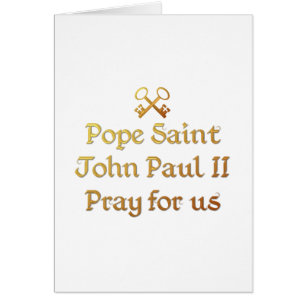 Pope Saint John Paul II Pray for us