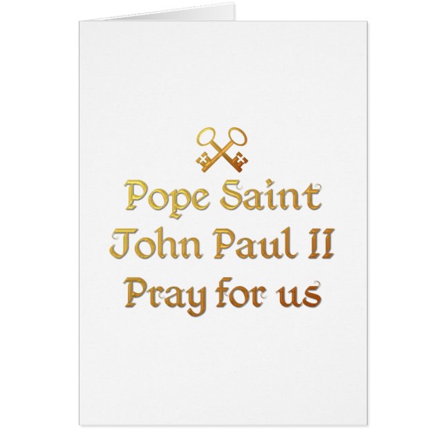 Pope Saint John Paul II Pray for us (Vorne)