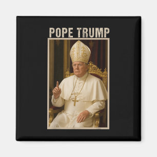 Pope Trump, lustiges katholisches Trump-T-Shirt Magnet