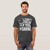 Popfunk Can’t Hear You Gaming – Funny Gamer Life T T-Shirt (Vorne ganz)