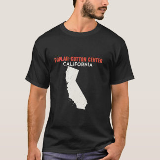 Poplar Cotton Centre California USA Staat Amerika T-Shirt