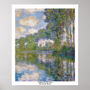 Poplars über den Epte von Claude Monet Poster